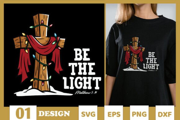 Be the Light Christmas SVG Graphics & T-Shirt Designs
