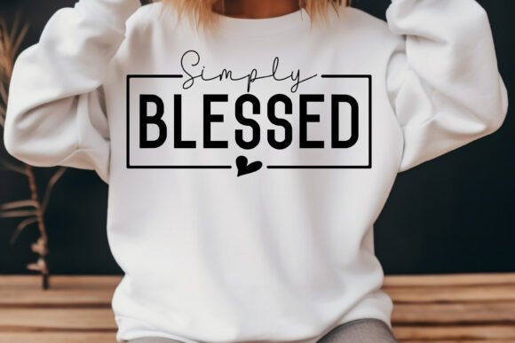 Christian Jesus Simply Blessed SVG: Faith Graphics & T-Shirt Designs