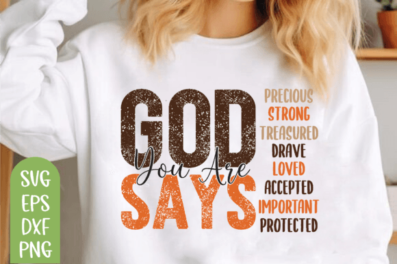 God Says You Are Fall Graphics for T-Shirt Designs