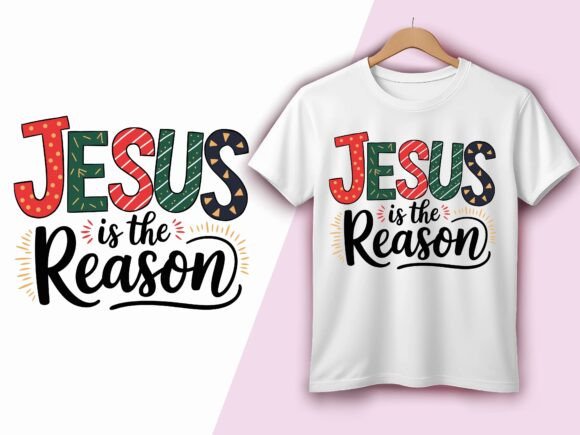 Jesus is the Reason Graphics for T-Shirt Designs